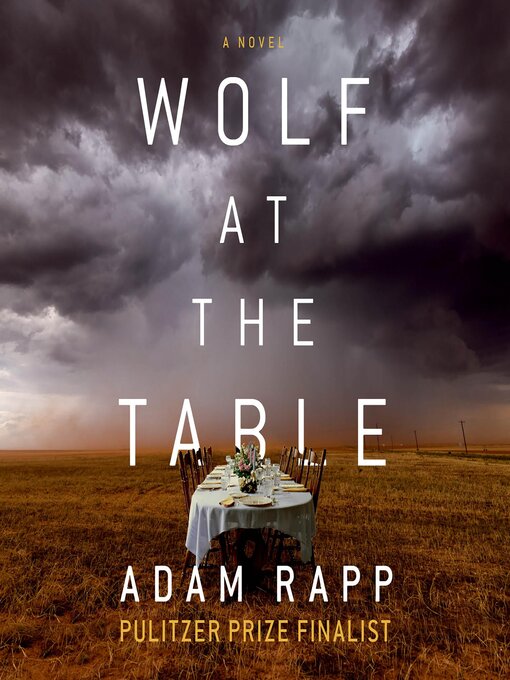 Title details for Wolf at the Table by Adam Rapp - Available